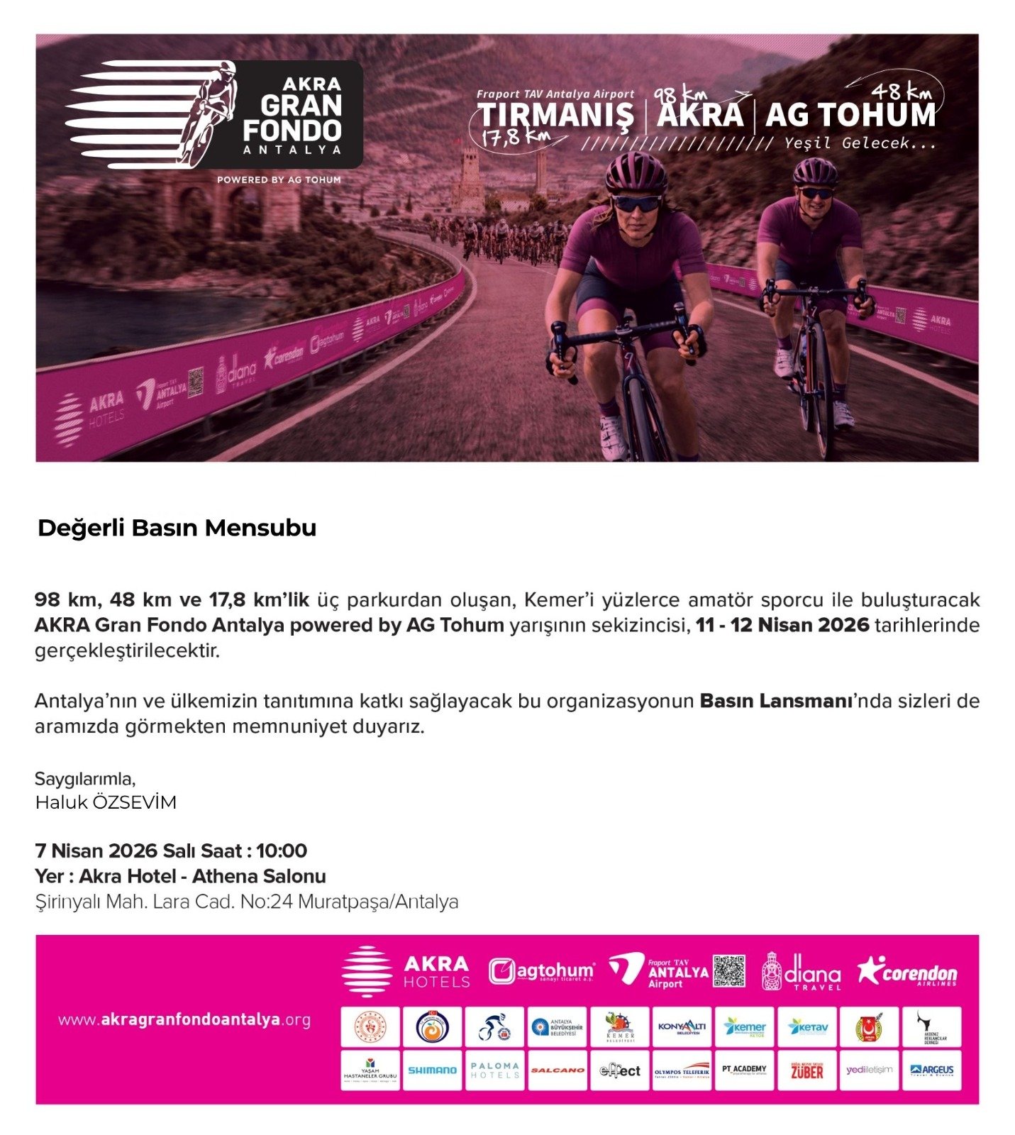 AKRA Gran Fondo Antalya powered by AG Tohum yarışının sekizincisi, 11-12 Nisan 2026 tarihlerinde gerçekleştirilecek
